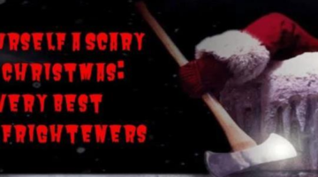 Have Yourself a Scary Little Christmas: The Very Best Festive Frighteners