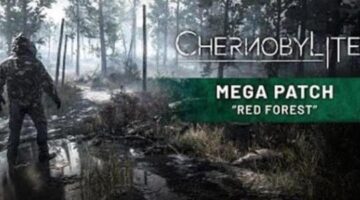 “Chernobylite” has just launched its “Red Forest” mega patch
