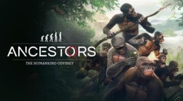 Ancestors: The Humankind Odyssey Review – Gaming Respawn
