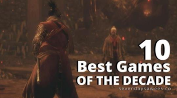 Best Games of the Decade | Seven Days a Week