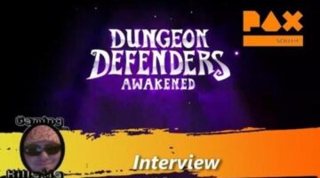 Pax South 2020 Dungeon Defenders Awakening Interview with Chromatic Games – GotGame