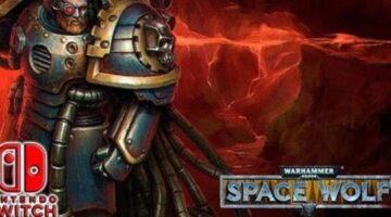 “Warhammer 40,000: Space Wolf” is now available for the Nintendo Switch