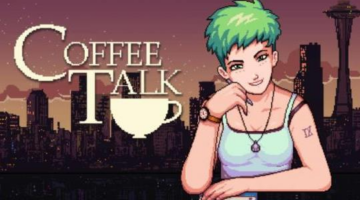 Coffee Talk Review (PC) | Hey Poor Player