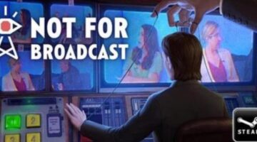 NotGames’ “Not For Broadcast” is now available via Steam Early Access