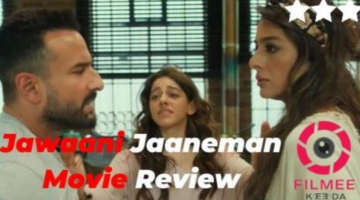 Jawaani Jaaneman Movie Review – A Good Father-Daughter Tale!