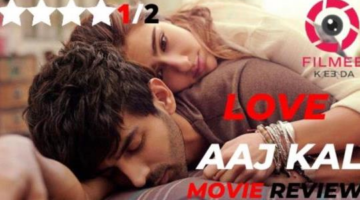 Love Aaj Kal Movie Review – Honest Ride To True Love