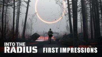 Into The Radius – First Impressions