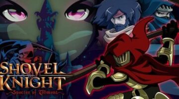 Shovel Knight: Specter of Torment Gets A Nice Discount For Its Anniversary