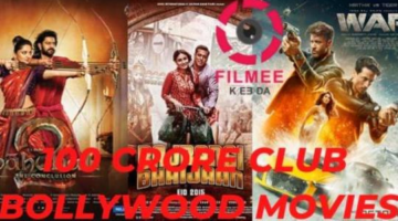 List Of 100 Crore Club Bollywood Movies So Far