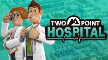 Two Point Hospital Review: Curing a Bad Case of Boredom| The NerdStash