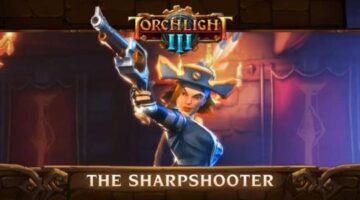 New Torchlight III Trailer Introduces Sharpshooter Class