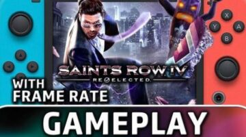 Saints Row IV Re-Elected | First 30 Minutes With Frame Rate on Nintendo Switch