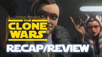 The Clone Wars Season 7, Episode 6 Recap and Review – SWT