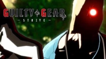 Guilty Gear: Strive – Closed Beta Thoughts
