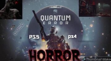 QUANTUM ERROR ⊙ COSMIC HORROR ON PS5.PS4