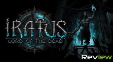Iratus: Lord of the Dead Review | TechRaptor