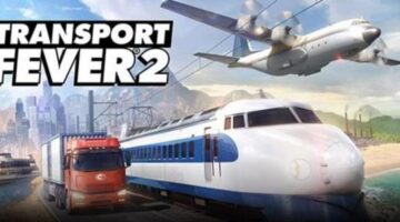 Urban Games “Transport Fever 2” is coming to Mac this Autumn, 2020