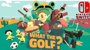 The crazy-fun golf game “WHAT THE GOLF?” is coming to the Nintendo Switch on May 21st, 2020