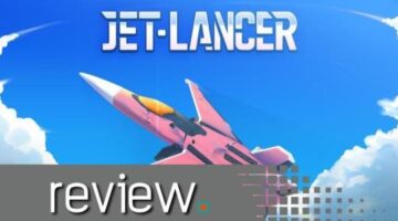 Jet Lancer Review – Highway To The Danger Zone – Noisy Pixel