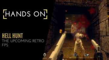 Hands-On with Hell Hunt – Upcoming Retro FPS – Gaming Purists