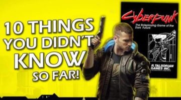 10 Things You Didn’t Know About Cyberpunk