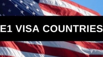 E1 Visa Countries: The Complete List