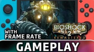 BioShock 2 Remastered | Nintendo Switch Gameplay and Frame Rate