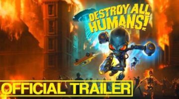 Destroy All Humans! Official Trailer