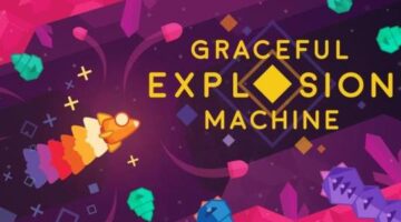 Graceful Explosion Machine Physical Release On the Way