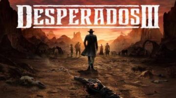 Review – Desperados III (PC) | WayTooManyGames