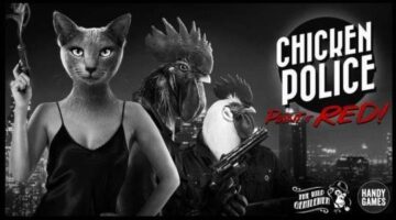Chicken Police – Paint It Red Looks Like A Cluckingly Good Game