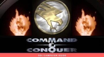 Command and Conquer Remastered: GDI Campaign Walkthrough Guide