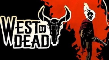 Exclusive interview with Upstream Arcade regarding West of Dead on Xbox One and PC