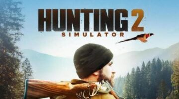 Hunting Simulator 2 PS4 Review – Hunting High or Hunting Low | Thumb Culture