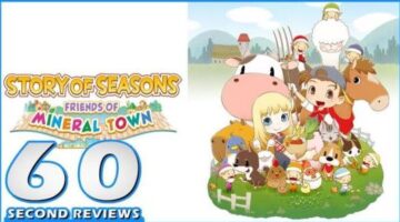 Story of Seasons: Friends of Mineral Town (Switch) – 60 Second Reviews