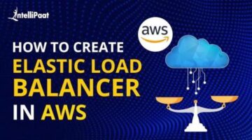 How to create Elastic Load Balancer in AWS | AWS ELB | Intellipaat