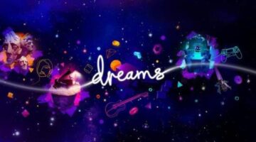 Dreams Review – THE VR GRID