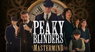 Peaky Blinders Mastermind is respectful and faithful to the license – Expansive