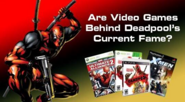 How Video Games Helped Make Deadpool a Household Name