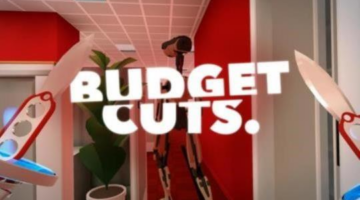 Budget Cuts Review – THE VR GRID