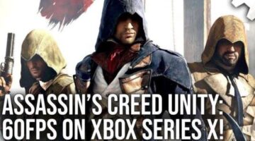 Xbox Series X: Assassin’s Creed Unity FINALLY Runs Locked at 60fps