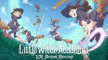 Little Witch Academia: VR Broom Racing Review – Not Quite A Clean Sweep | COGconnected