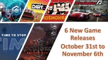 Six New Game Releases [October 31st to November 6th]