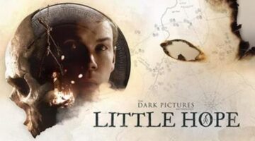 The Dark Pictures Anthology: Little Hope Xbox One X Review – NoobFeed