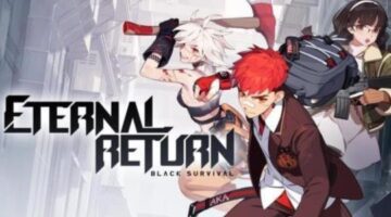 10 Best Eternal Return: Black Survival Tips and Tricks