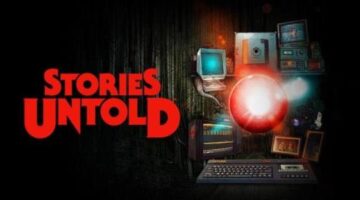 Stories Untold Review (Xbox One) – XboxAddict