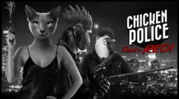 Chicken Police – Paint it RED! Review – PlayStation 4 – ThisGenGaming