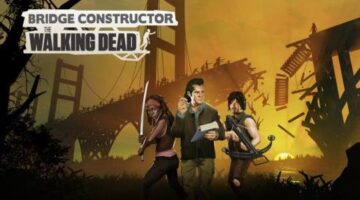 REVIEW: Bridge Constructor – The Walking Dead | JumpCut PLAY
