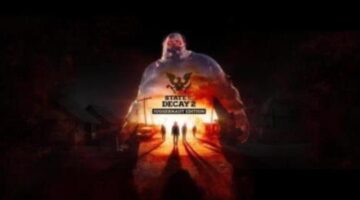 State of Decay 2: Now Optimized for Series X|S + New Additions