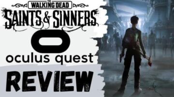 Review: The Walking Dead: Saints & Sinners – Oculus Quest | Pure PSVR